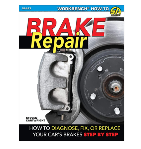 Brake Repair: How to Diagnose, Fix, or Replace Your Car's Brakes Step-By-Step