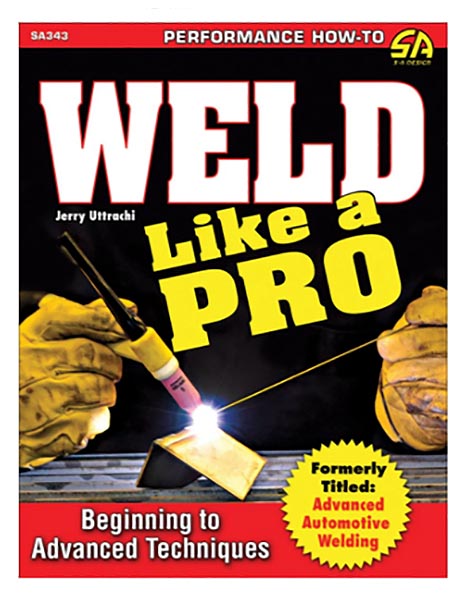 Weld Like a Pro: Beginning to Advanced Techniques