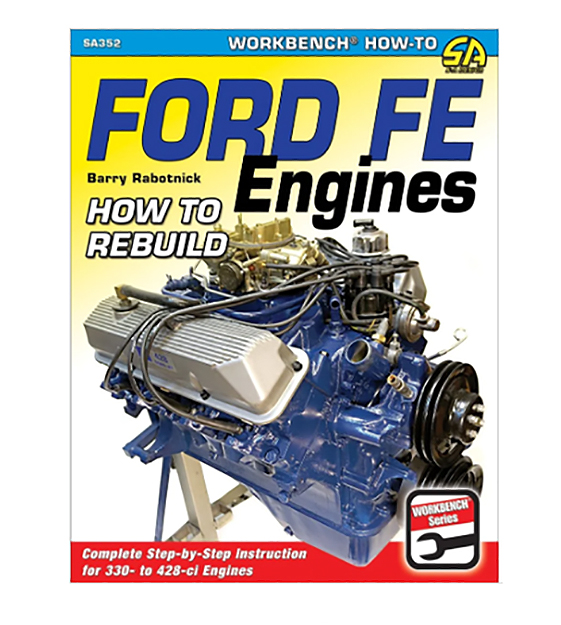 Ford FE Engines: How to Rebuild